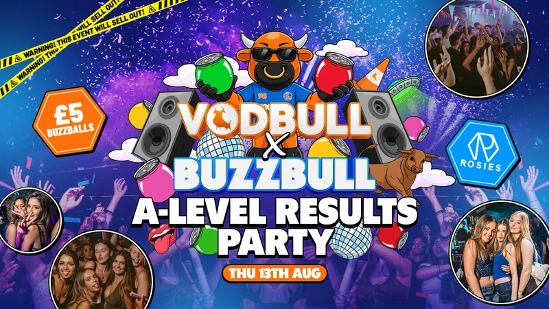 A-LEVEL RESULTS : VODBULL X BUZZBULL, at Rosies Birmingham!! 🧡 13/08