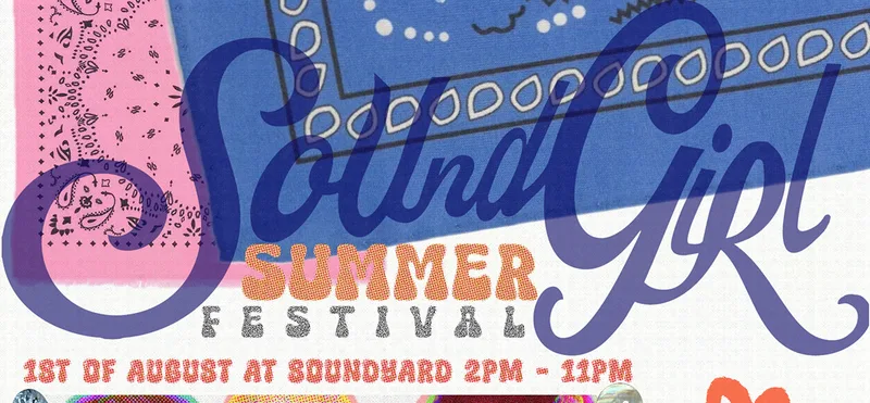 SoundGirl Presents: Soundgirl Summer Festival