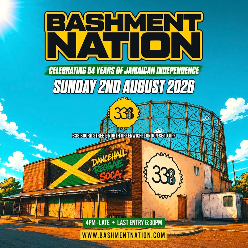 BASHMENT NATION - London's Biggest Jamaican Independence Party (2000+ RAVERS)