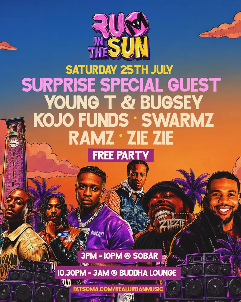 FINAL 100 TICKETS R.U.M IN THE SUN: YOUNG T & BUGSEY / KOJO FUNDS / SWARMZ / RAMZ / ZIE ZIE