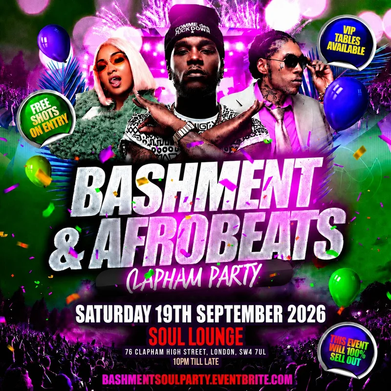 Bashment & Afrobeats Clapham Party - Everyone Free Before 12AM