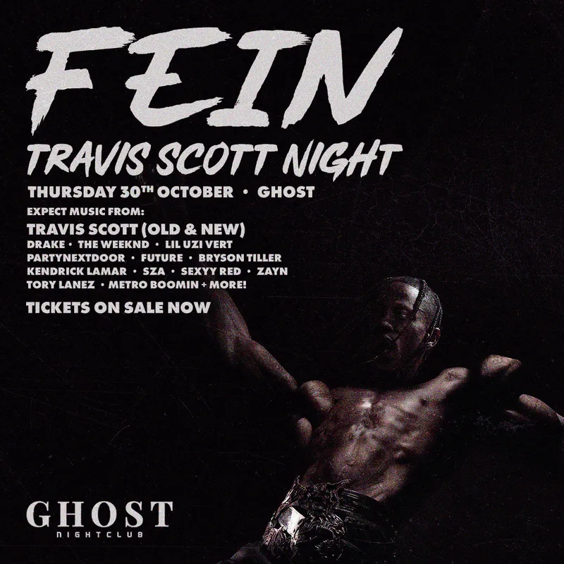 FE!N - Travis Scott Night Freshers Special