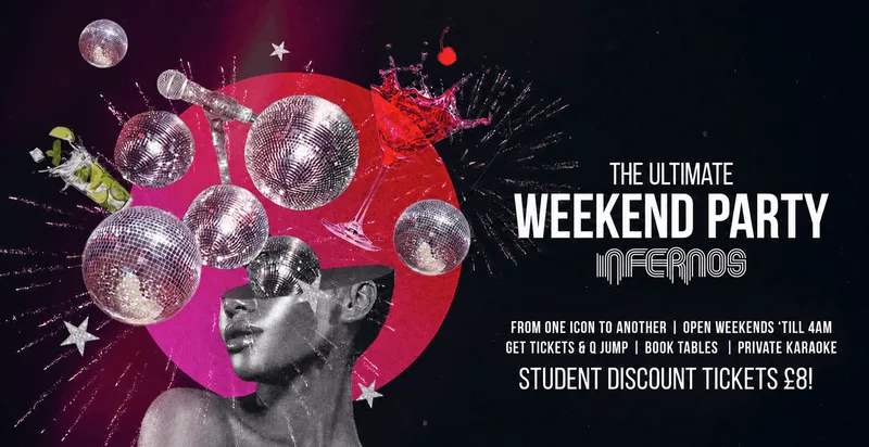 Big Friday Pop Party at Infernos | Student Discount Tickets - Disco, Pop, Cheese & Classics
