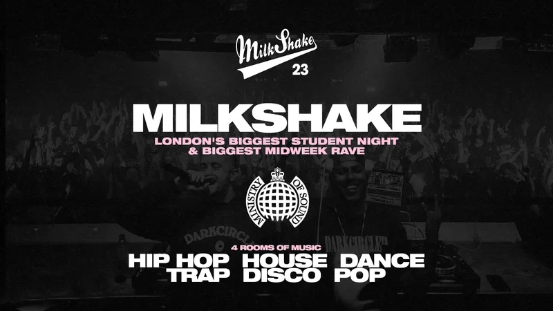 Milkshake, Ministry of Sound | London's Biggest Student Night 🔥 August 25th 2026 🌍