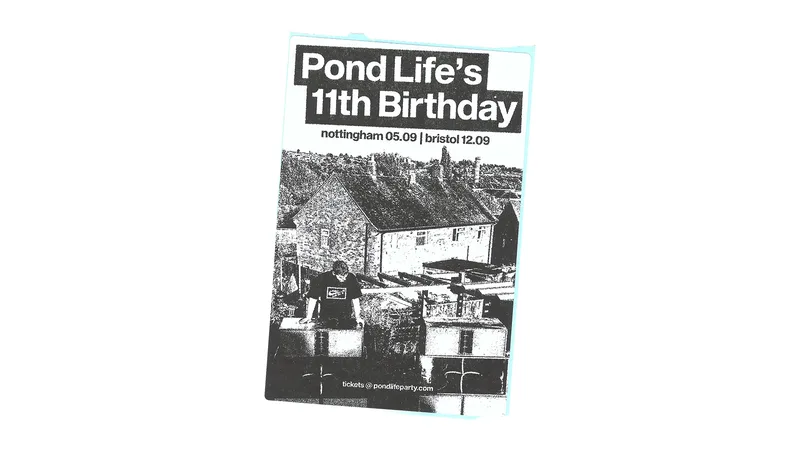 Pond Life's 11th Birthday | Nottingham