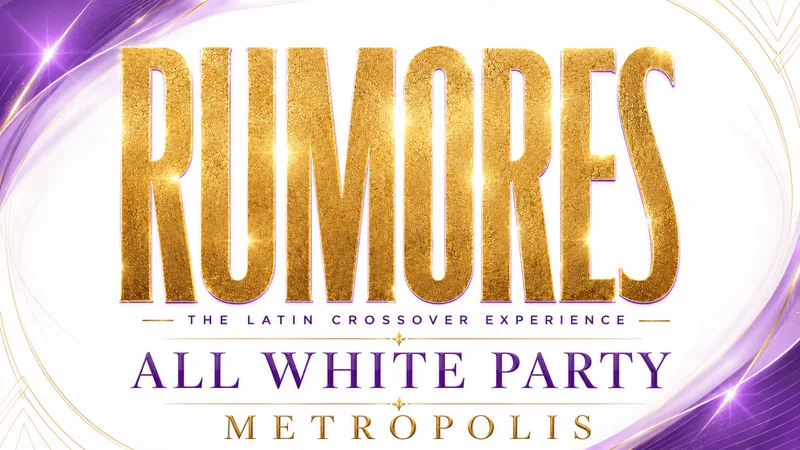 RUMORES ALL WHITE PARTY | METROPOLIS VAUXHALL 😈