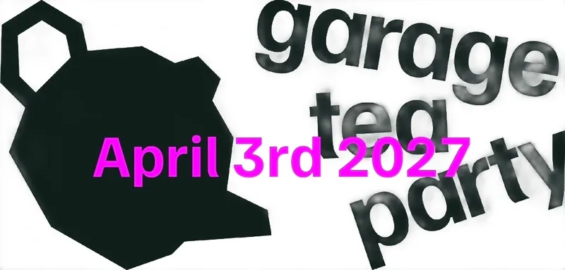 Garage Tea Party