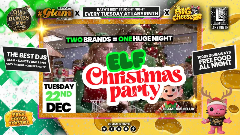 😻 GLAM x The BIG CHEESE | ELF CHRISTMAS PARTY!! 🧝🏻🧝🏽♂️2 Brands - One HUGE NIGHT! 🤯 | 5 Shots for £5 and 99p Bombs! Plus Tickets and from 99p!‼️