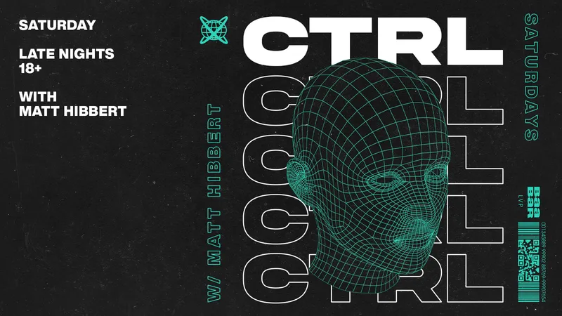CTRL – Saturday 29th August – FINALE