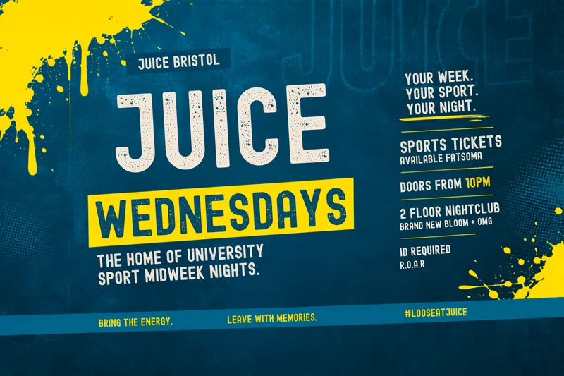 Juice: Bristol - Freshers