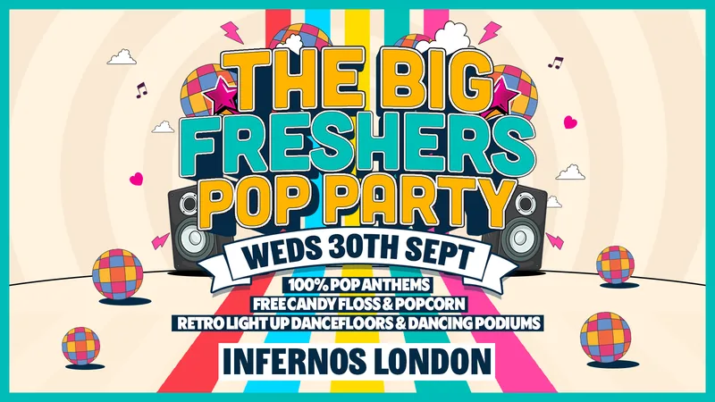 The Big Freshers Pop Party! | London Freshers Week 2026