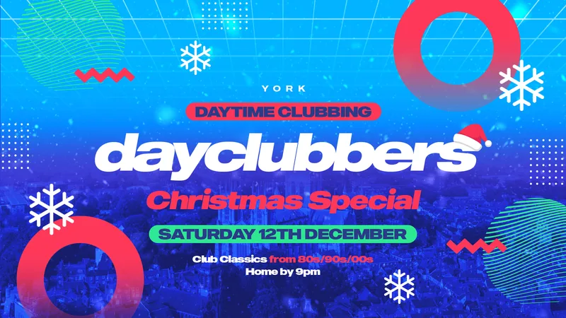 York - DayClubbers: The Christmas Day Party! ❄️🎉