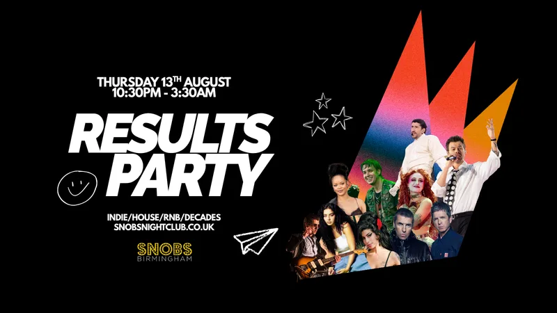 Snobs A-Level Results Party - - Birmingham A-level results celebration 13th August 2026