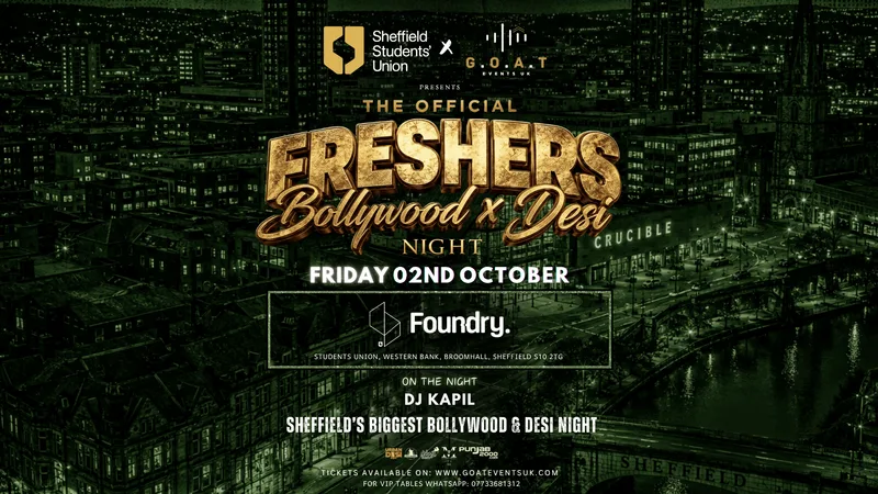THE OFFICIAL BOLLYWOOD X DESI FRESHERS WELCOME PARTY - MASSIVE TAKEOVER | 02ND OCTOBER- SHEFFIELD