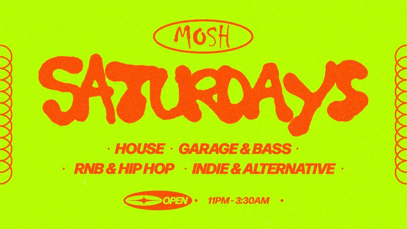 🥳 MOSH SATURDAYS - 22ND AUGUST🥳