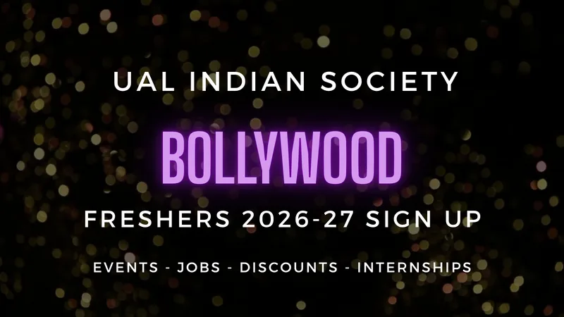 UAL Indian Society presents Freshers 2026-27 - Official Welcome Sign Up