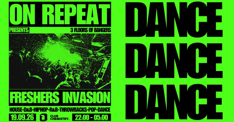 ON REPEAT ∙ FRESHERS INVASION 🛸 Canterbury *4 £3 TICKETS LEFT*