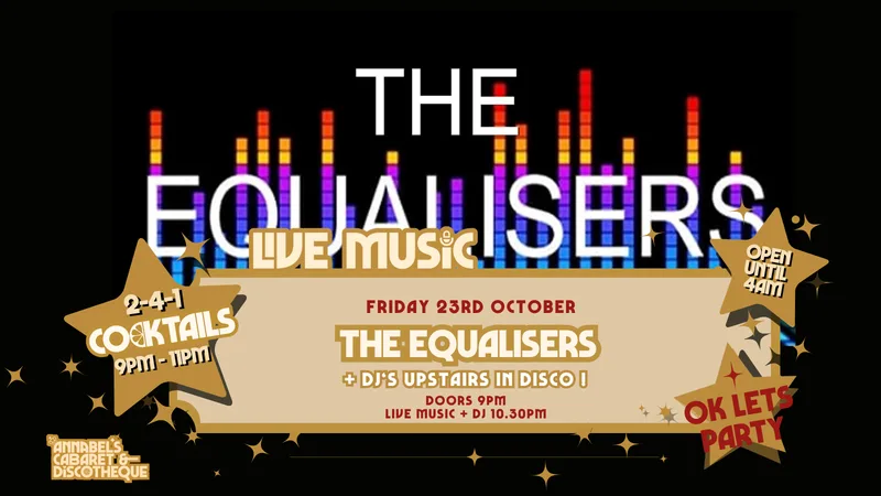 Live Music: THE EQUALISERS // Annabel’s Cabaret & Discotheque
