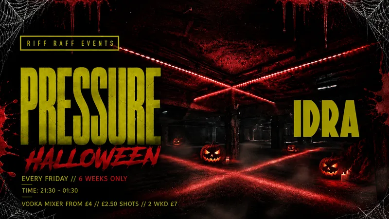 PRESSURE HALLOWEEN SPECIAL @ IDRA ⚙️ 6 WEEKS ONLY! ⚠️