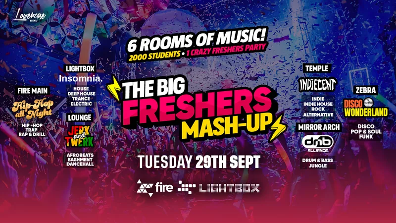 THE BIG LONDON FRESHERS MASHUP - FULL VENUE TAKEOVER WITH 6 HUGE BRANDS + 2000 STUDENTS! THE ULTIMATE FRESHERS EXPERIENCE - LONDON FRESHERS WEEK 2026