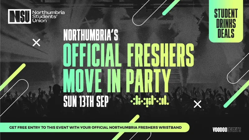 NORTHUMBRIA'S OFFICIAL FRESHERS MOVE IN PARTY 📦 // DIGITAL // SUN 13TH SEP - In association with Northumbria Students' Union