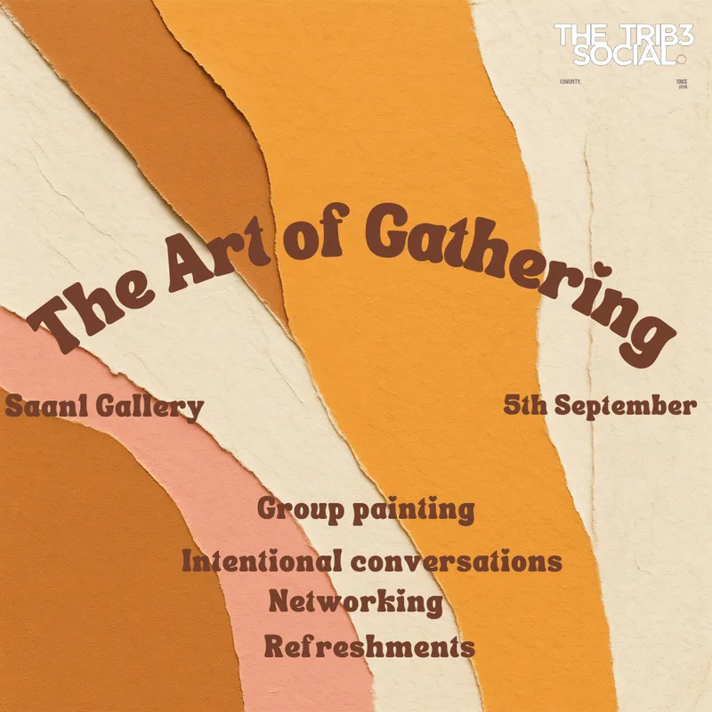 The Art Of Gathering.
