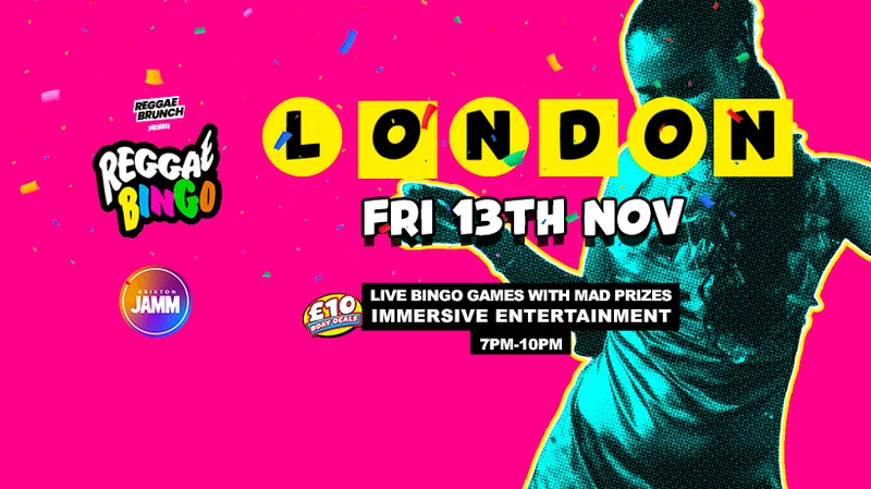 Reggae Bingo - London -Fri 13th Nov