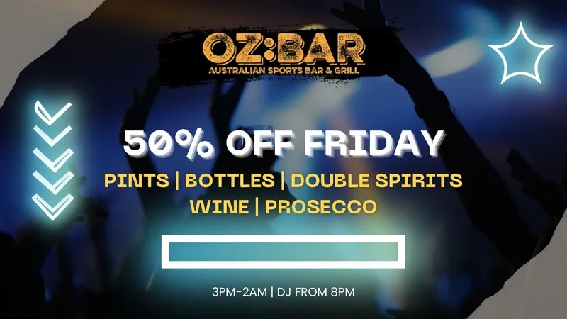 50% OFF Fridays | OZ:BAR | 11.09.26