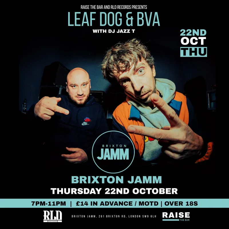 Raise The Bar and RLD Records presents: Leaf Dog + Bva with DJ Jazz T