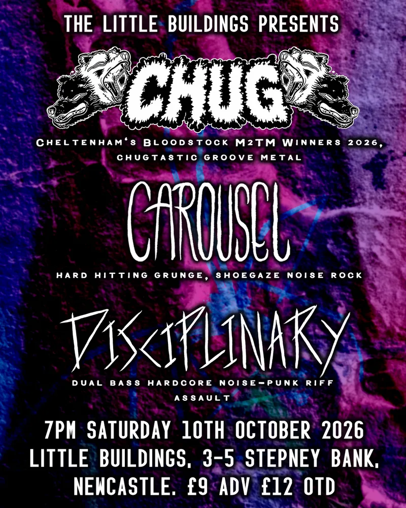 Chug//Carousel//Disciplinary