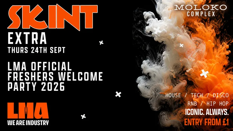 LMA OFFICIAL FRESHERS WELCOME PARTY 2026 - SKINT EXTRA Thursday Special 🎵✨