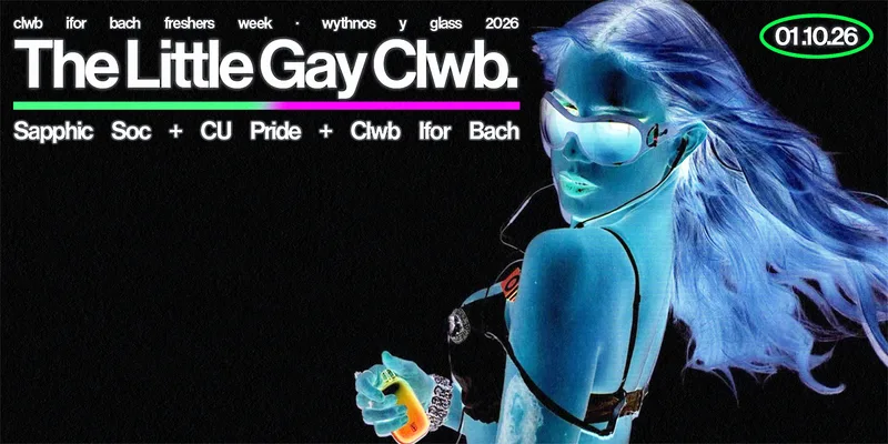 THE LITTLE GAY CLWB | FRESHERS WEEK