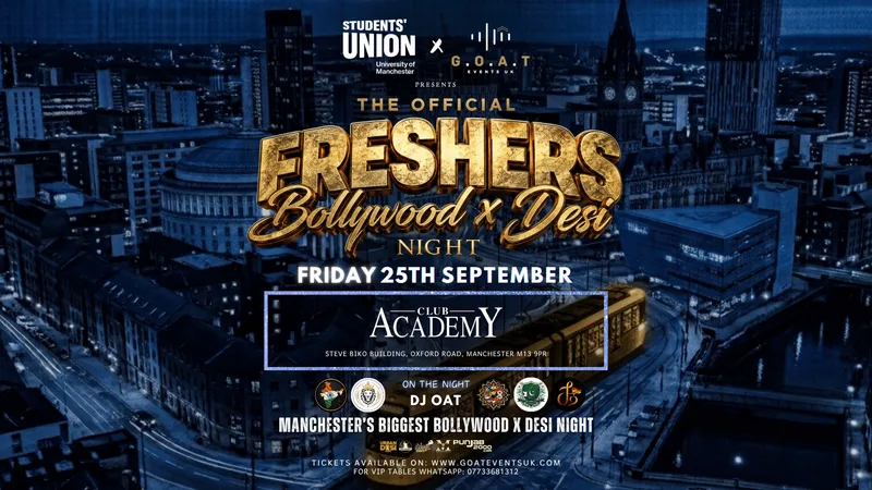 (70% SOLDOUT) INDIAN SOCIETY - THE OFFICIAL BOLLYWOOD X DESI FRESHERS WELCOME PARTY - MASSIVE TAKEOVER | 25TH SEPTEMBER- MANCHESTER