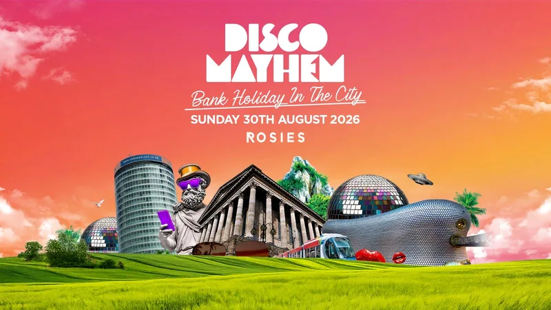 ROSIES BIRMINGHAM BANK HOLIDAY SUNDAY 30-08-26 ➖DISCO MAYHEM