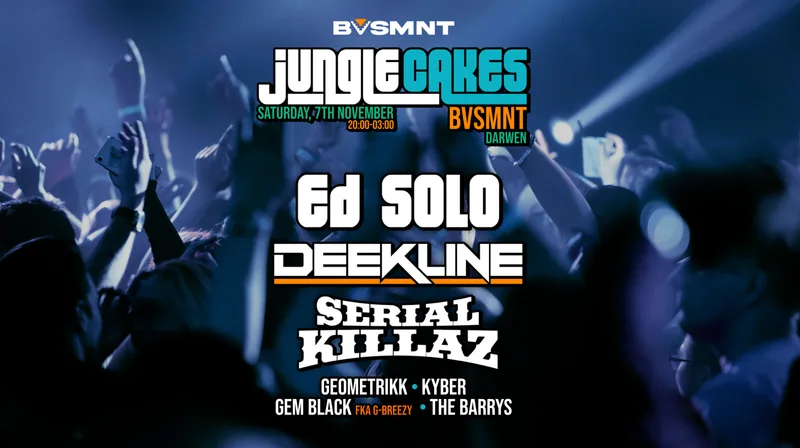 JUNGLE CAKES – ED SOLO, DEEKLINE & SERIAL KILLAZ