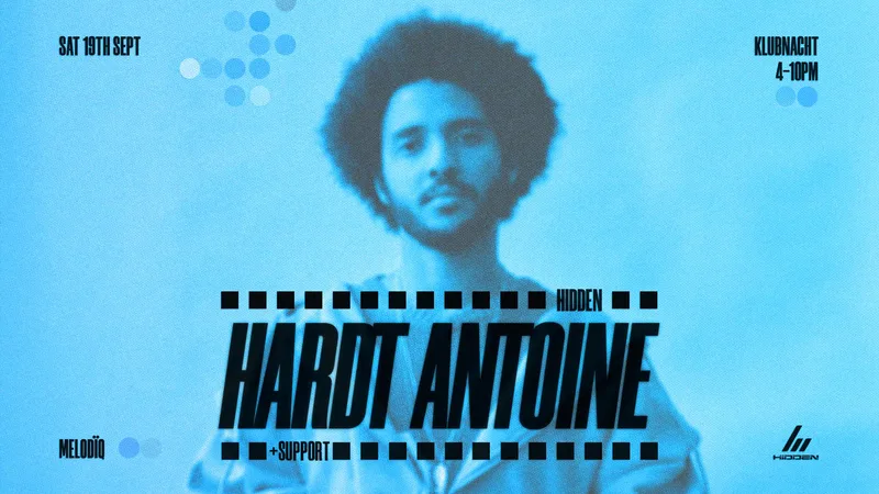 HARDT ANTOINE + Support | Klubnacht Series
