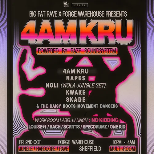 Big Fat Rave x FORGE: 4am Kru, Napes & Many More / Powered By Raze Sound System