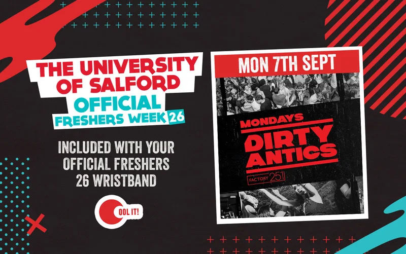 OFFICIAL SALFORD EVENT 2 - 🔺 DIRTY ANTICS 🔺 MANCHESTER’S BIGGEST MONDAY NIGHT
