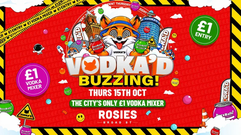 🦊 VODKA'D X BUZZBALL AT ROSIES 📍 £1 ENTRY ALL-NIGHT // £1 VODKA MIXERS ALL NIGHT 📍 NEW STUDENT THURSDAYS 📍 15.10.26