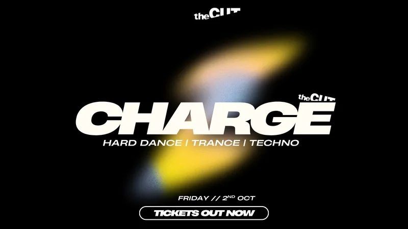 CHARGE | HARD DANCE & TECHNO | FRI 2nd OCT