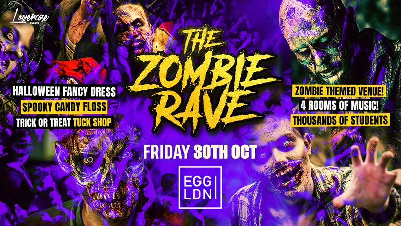 HALLOWEEN 2026 AT EGG LONDON! THE ZOMBIE RAVE ALL NIGHTER!