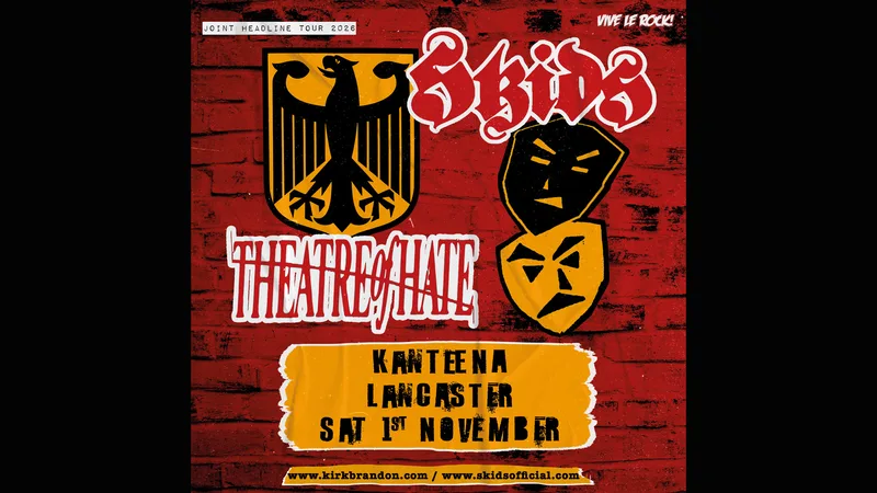 THE SKIDS / THEATRE OF HATE – Co Headline Tour 2026