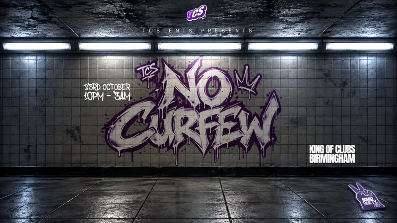 TCS: NO CURFEW