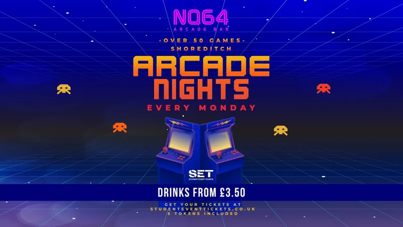 Arcade Nights @ NQ64 Shoreditch Monday 19th October