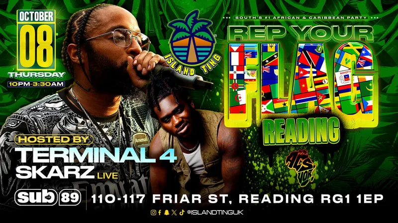 Rep Your Flag Reading 🌴 (Island Ting) w/ Terminal 4 & Skarz Live 🔥