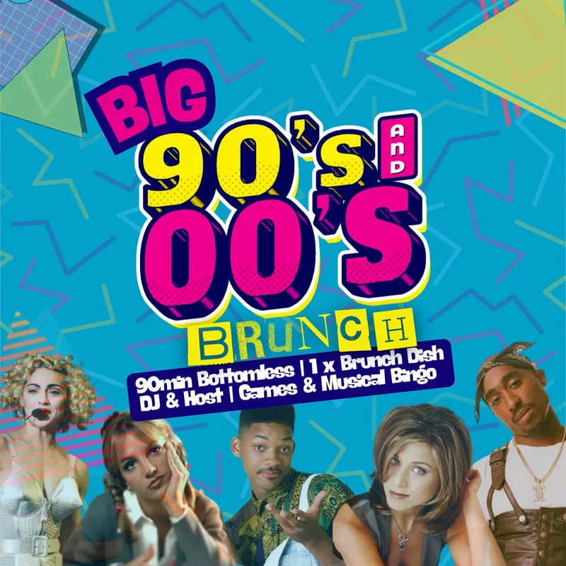 Big 90s vs 00s Bottomless Brunch - Big Belly Southbank