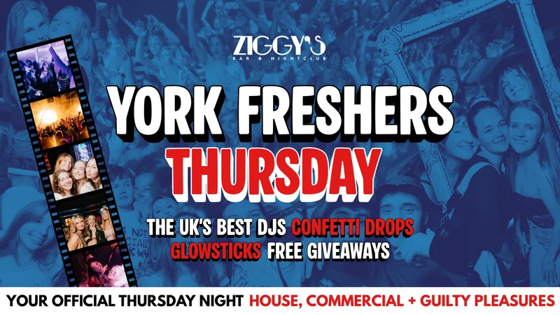York Freshers Thursday @ Ziggy's 🎉