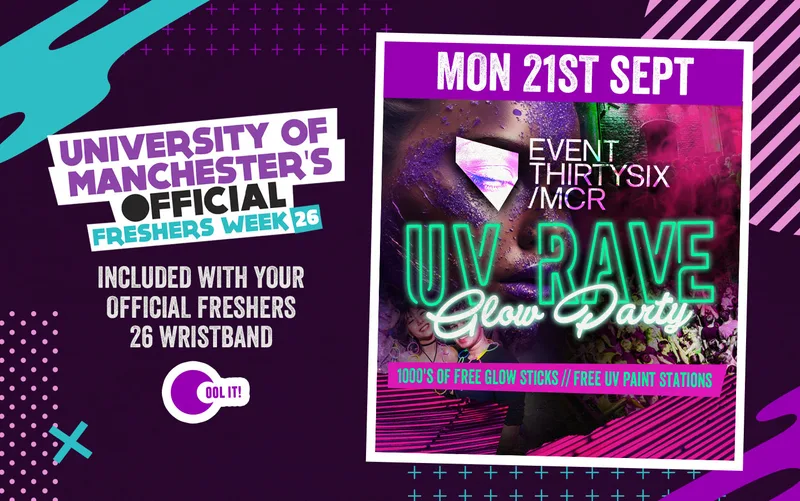 OFFICIAL UOM FRESHERS DAY 2 - EVENT 3 - THE FRESHERS UV RAVE ⭐️🟧🟪🟨🌐