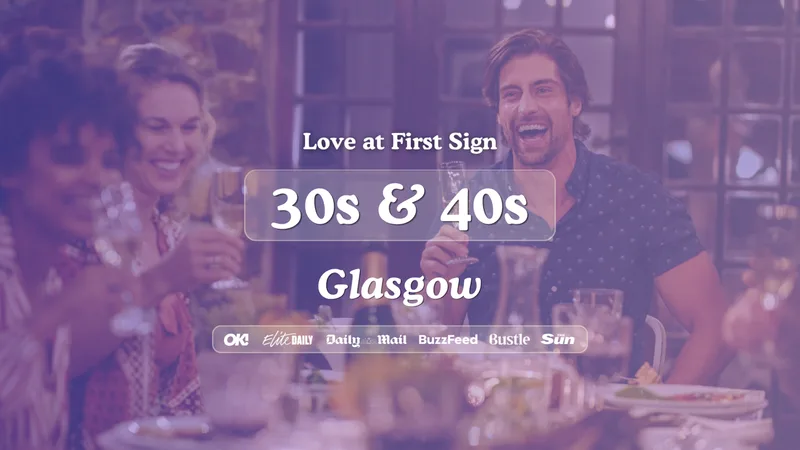 30s & 40s Singles Night at The Alchemist Glasgow | Love at First Sign