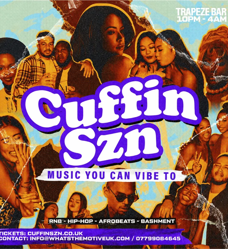 CUFFIN SZN - London's Biggest RNB Party (FREE B4 12AM)